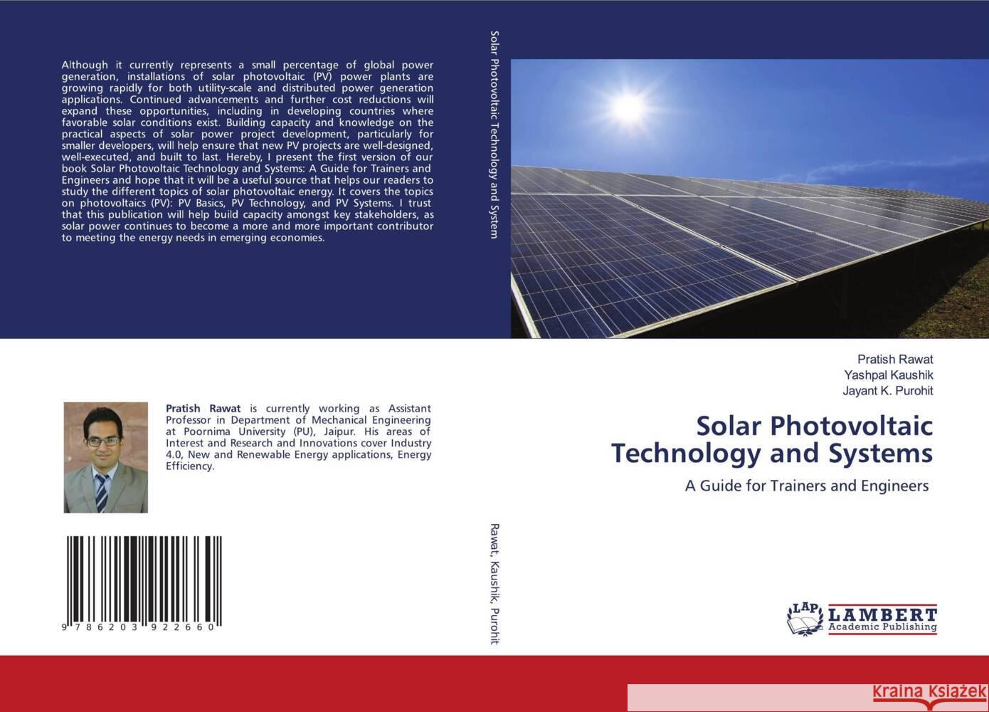 Solar Photovoltaic Technology and Systems Rawat, Pratish, Kaushik, Yashpal, Purohit, Jayant K. 9786203922660