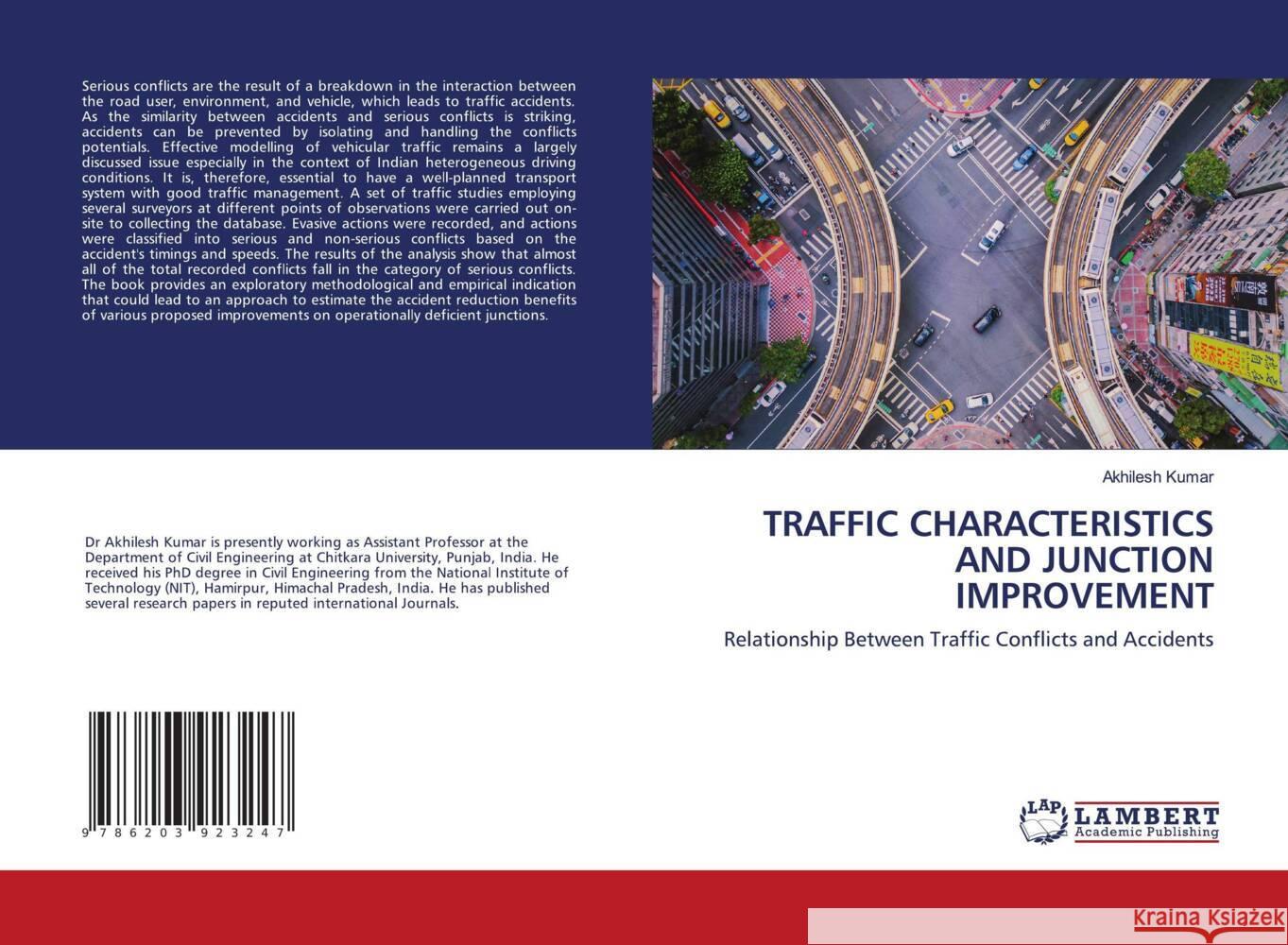 Traffic Characteristics and Junction Improvement Kumar, Akhilesh 9786203923247