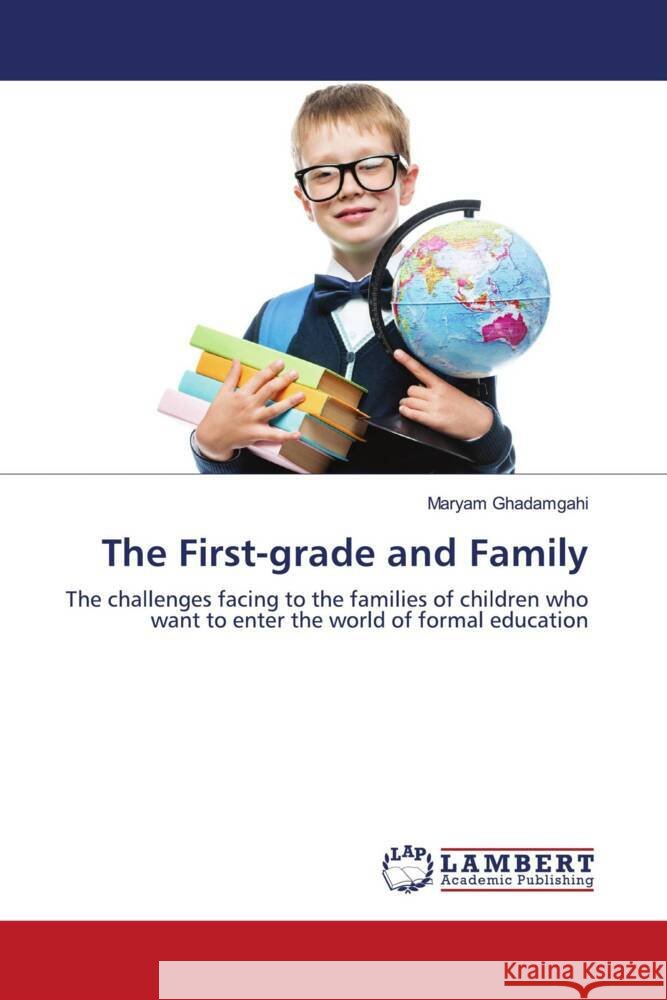 The First-grade and Family Ghadamgahi, Maryam 9786203923407