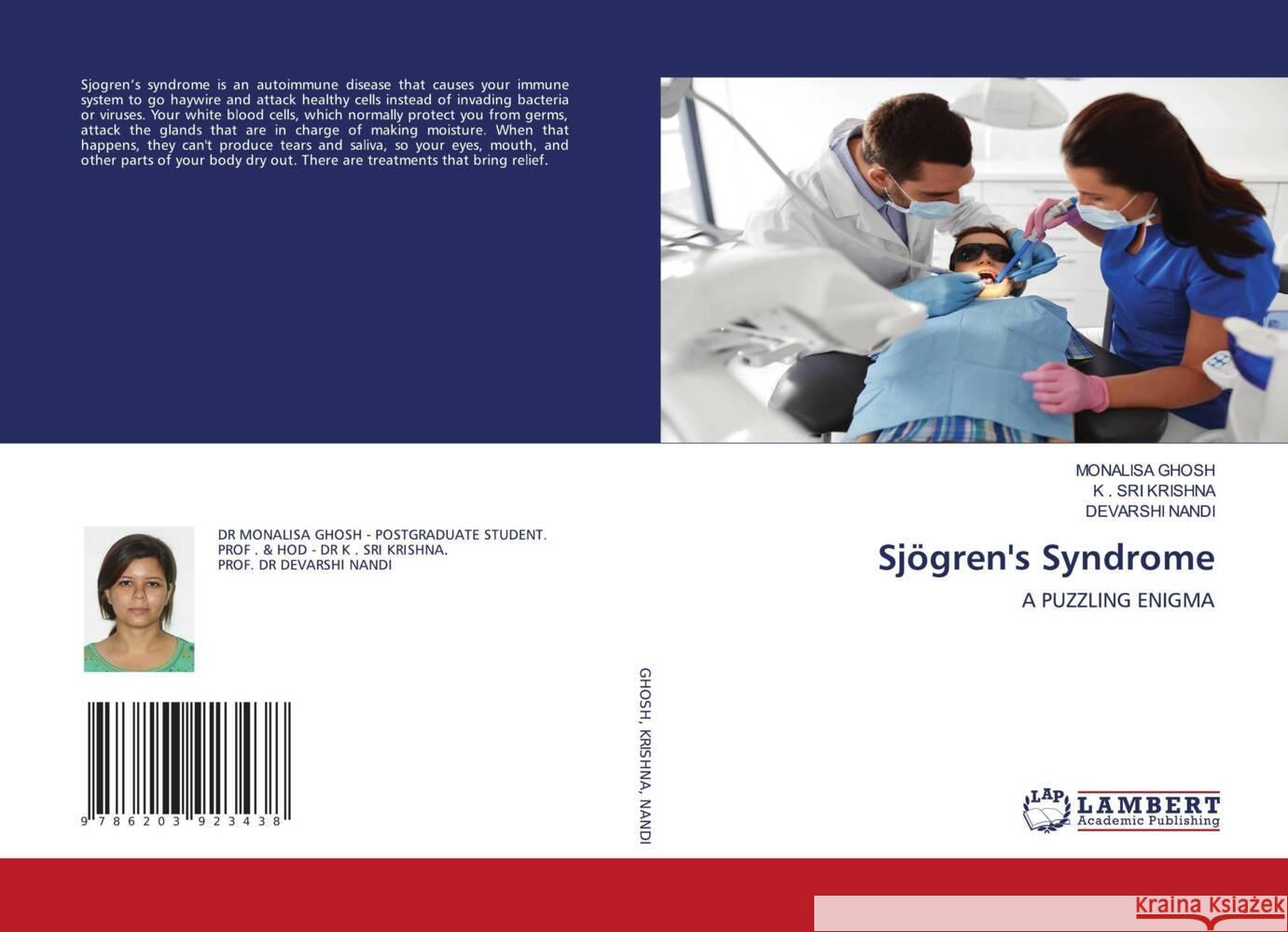Sjögren's Syndrome GHOSH, MONALISA, KRISHNA, K . SRI, NANDI, DEVARSHI 9786203923438 LAP Lambert Academic Publishing