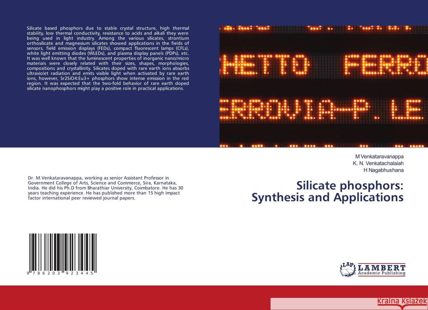 Silicate phosphors: Synthesis and Applications Venkataravanappa, M, Venkatachalaiah, K. N., Nagabhushana, H 9786203923445