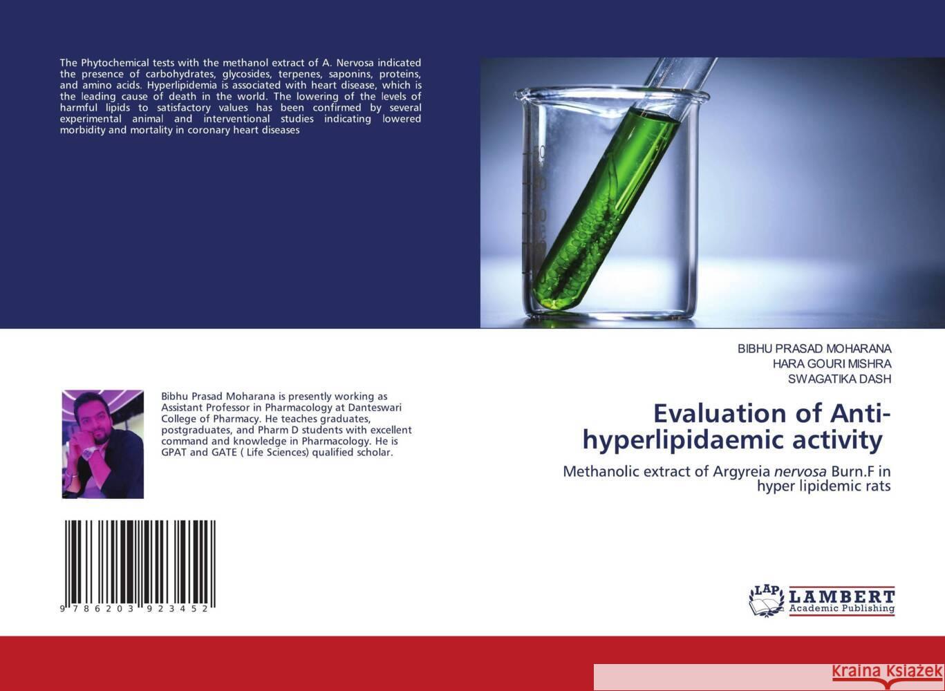 Evaluation of Anti-hyperlipidaemic activity MOHARANA, BIBHU PRASAD, Mishra, Hara Gouri, Dash, Swagatika 9786203923452