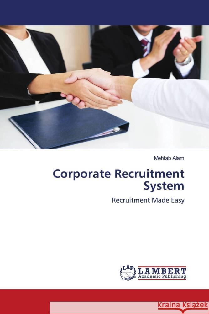 Corporate Recruitment System Alam, Mehtab 9786203924855