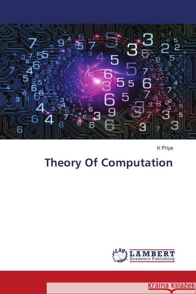 Theory Of Computation Priya, K 9786203927245