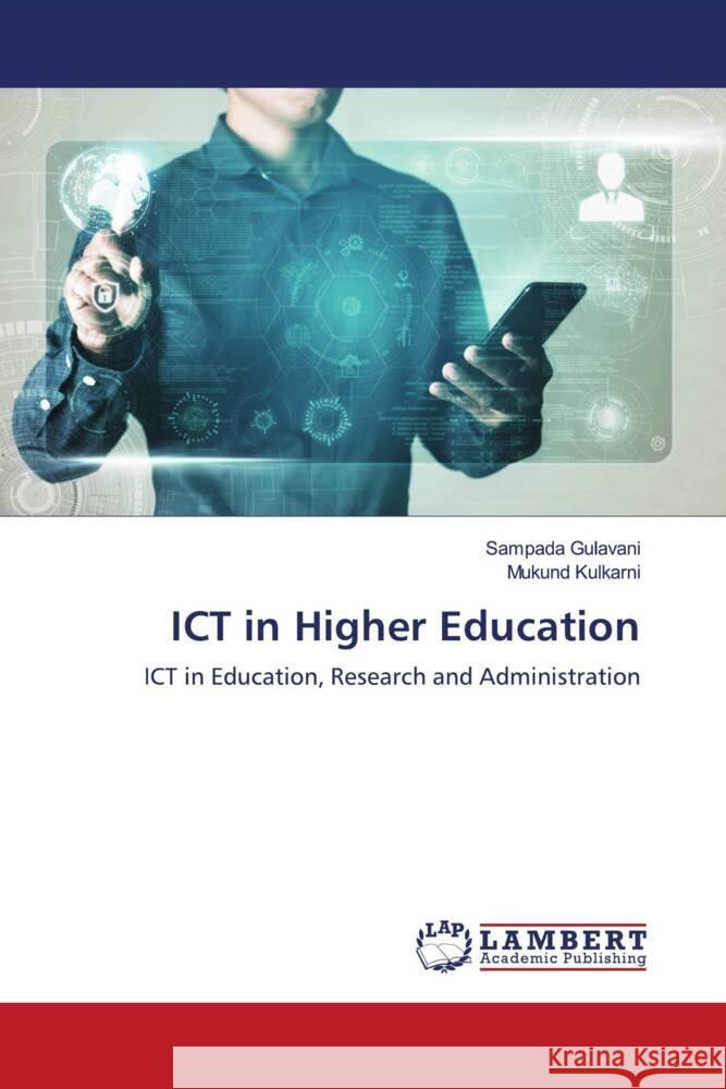 ICT in Higher Education Gulavani, Sampada, Kulkarni, Mukund 9786203928013