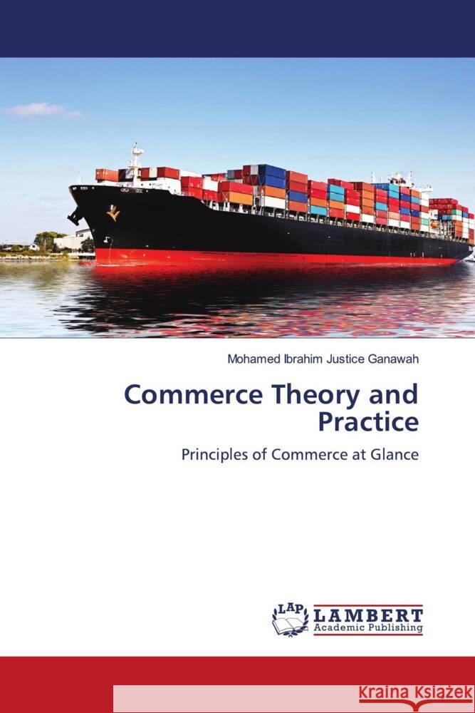 Commerce Theory and Practice Ganawah, Mohamed Ibrahim Justice 9786203929256