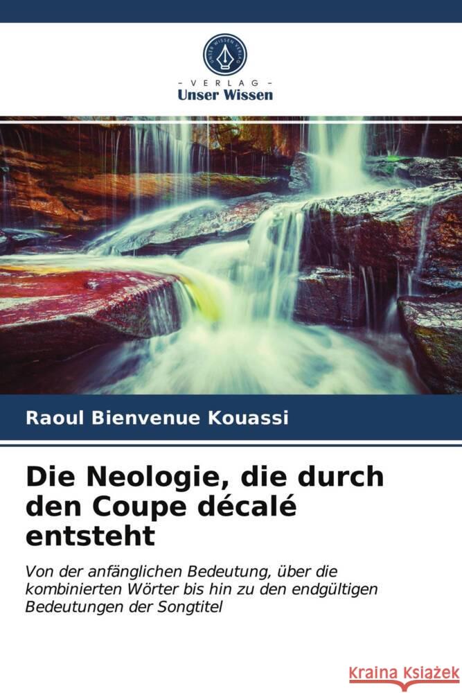 Die Neologie, die durch den Coupe décalé entsteht Kouassi, Raoul Bienvenue 9786203931426