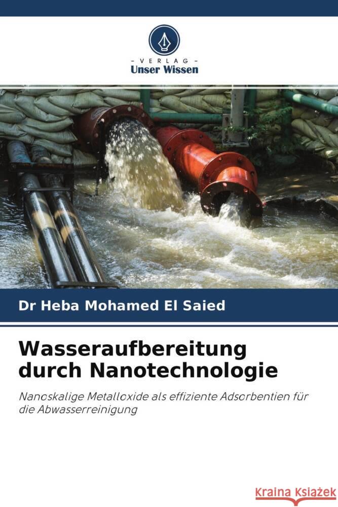 Wasseraufbereitung durch Nanotechnologie El Saied, Dr Heba Mohamed 9786203934786