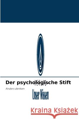 Der psychologische Stift Kenza L 9786203935363 Verlag Unser Wissen