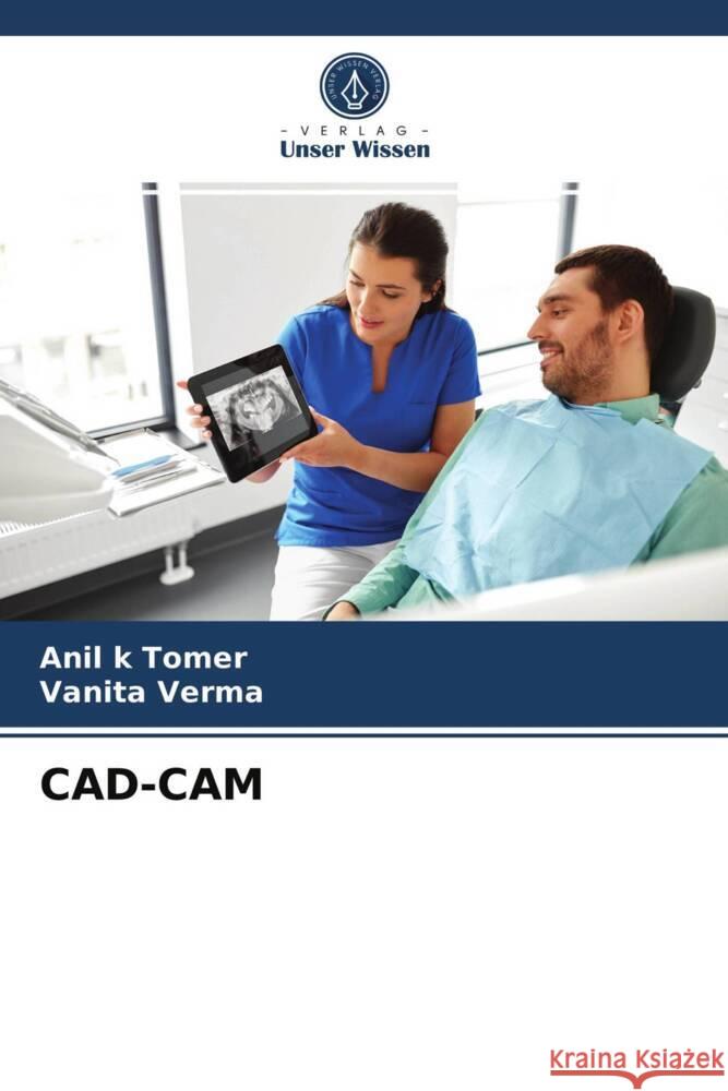 CAD-CAM Tomer, Anil K, Verma, Vanita 9786203935387