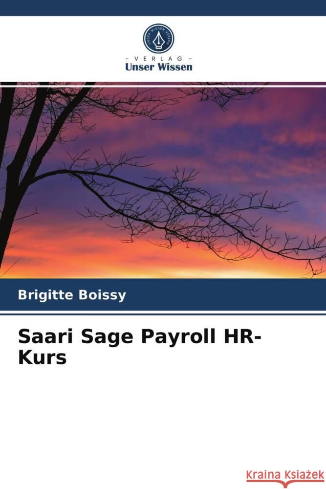 Saari Sage Payroll HR-Kurs Boissy, Brigitte 9786203935868