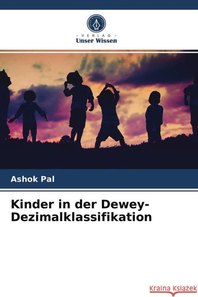 Kinder in der Dewey-Dezimalklassifikation Pal, Ashok 9786203941937