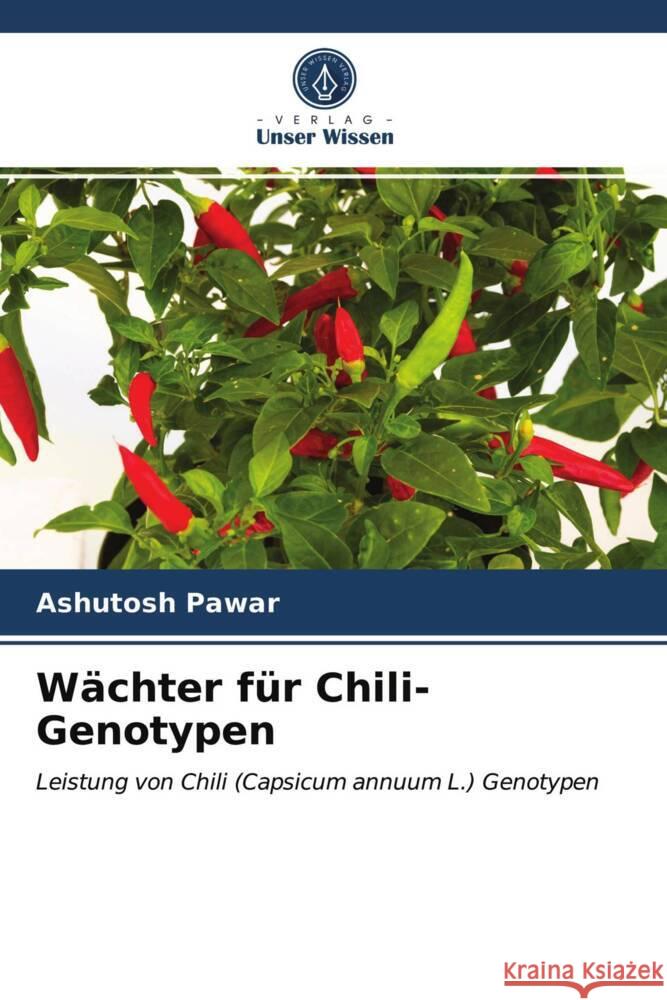 Wächter für Chili-Genotypen Pawar, Ashutosh 9786203942408