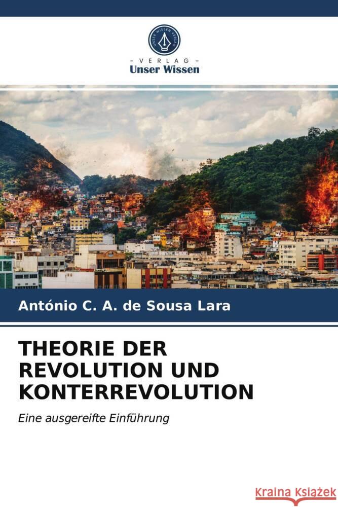 THEORIE DER REVOLUTION UND KONTERREVOLUTION de Sousa Lara, António C. A. 9786203943085