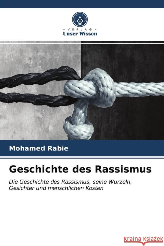 Geschichte des Rassismus Rabie, Mohamed 9786203943306