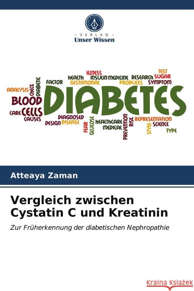 Vergleich zwischen Cystatin C und Kreatinin Zaman, Atteaya 9786203950533 Verlag Unser Wissen