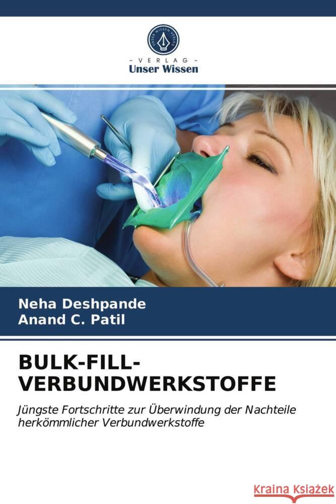 BULK-FILL-VERBUNDWERKSTOFFE Deshpande, Neha, Patil, Anand C. 9786203955101