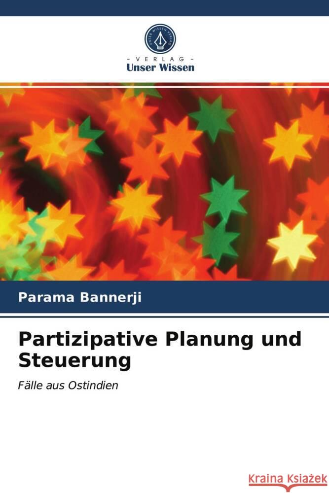 Partizipative Planung und Steuerung Bannerji, Parama 9786203956191