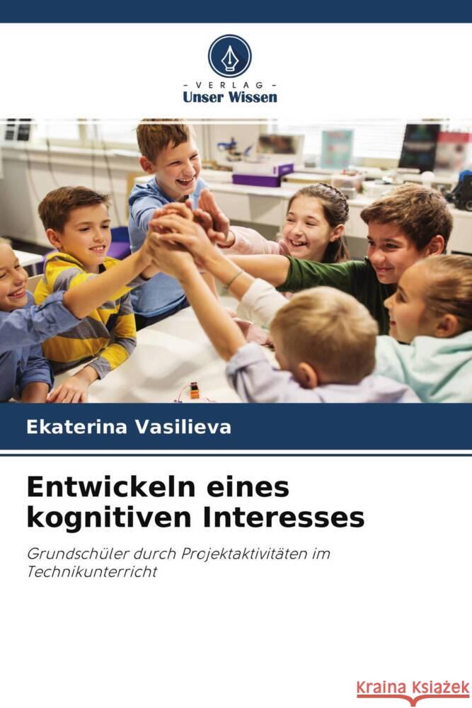 Entwickeln eines kognitiven Interesses Vasilieva, Ekaterina 9786203956849