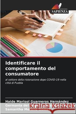 Identificare il comportamento del consumatore Guarneros Hern Germania del  9786203960969