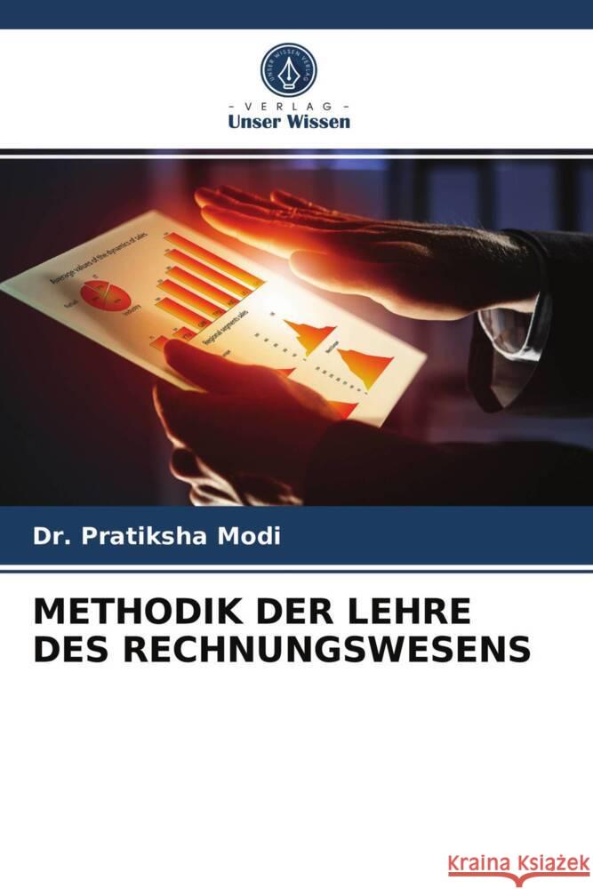 METHODIK DER LEHRE DES RECHNUNGSWESENS Modi, Pratiksha 9786203961850