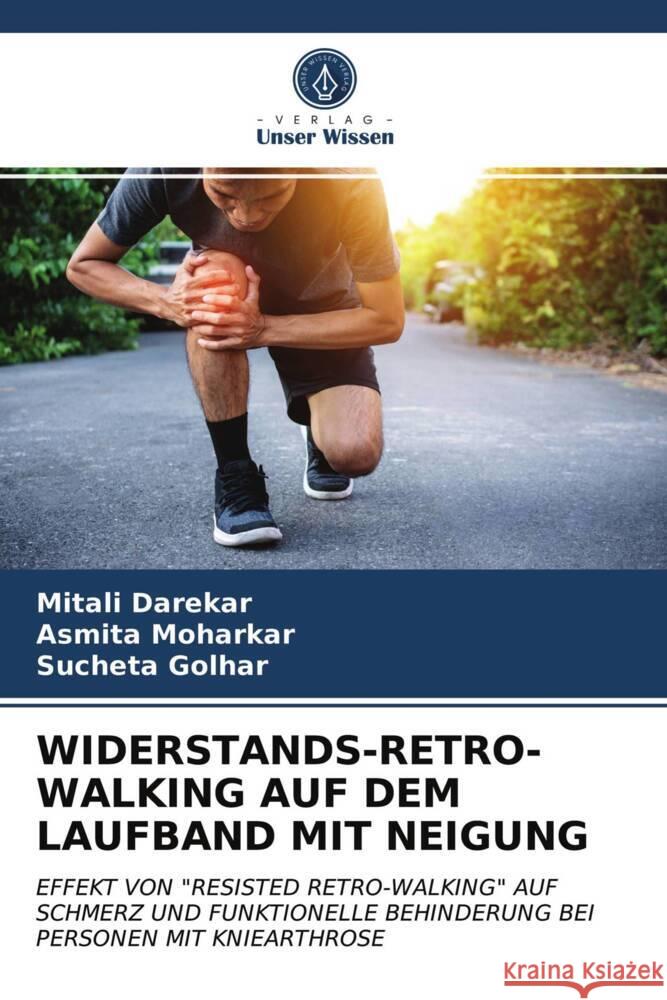 WIDERSTANDS-RETRO-WALKING AUF DEM LAUFBAND MIT NEIGUNG Darekar, Mitali, Moharkar, Asmita, Golhar, Sucheta 9786203963083