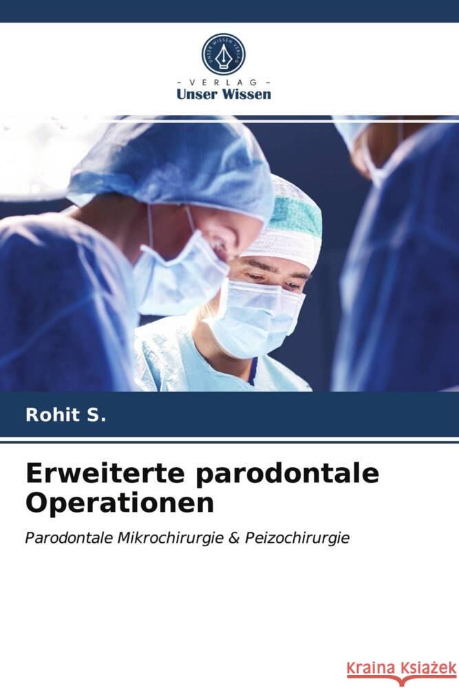 Erweiterte parodontale Operationen S., Rohit 9786203964448