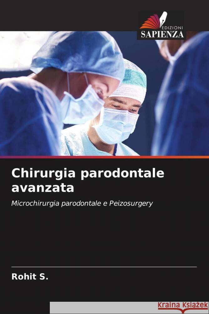 Chirurgia parodontale avanzata S., Rohit 9786203964479