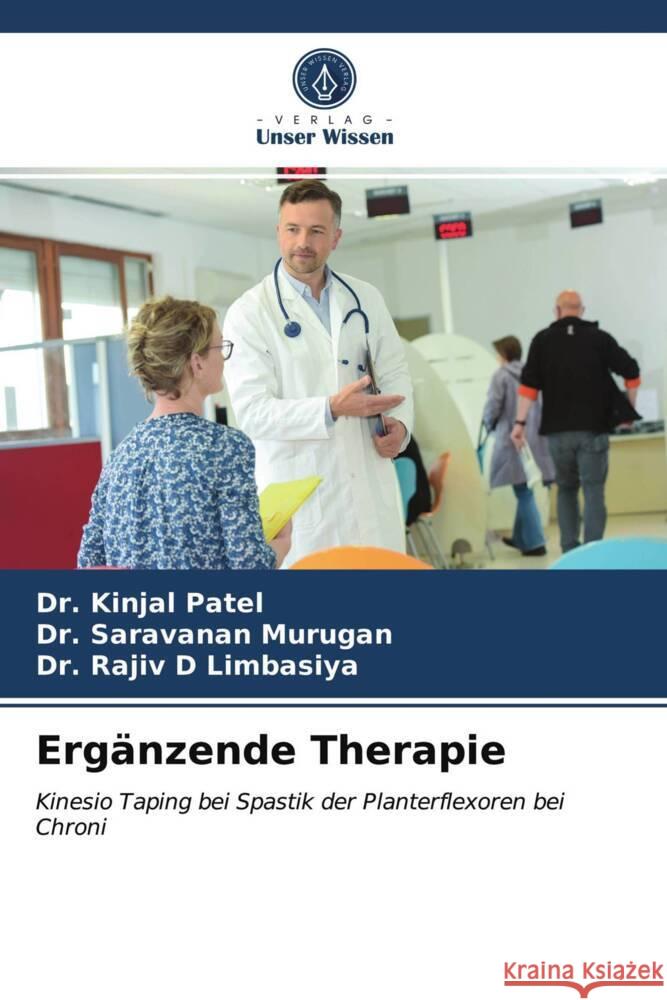 Ergänzende Therapie Patel, Dr. Kinjal, Murugan, Dr. Saravanan, Limbasiya, Dr. Rajiv D 9786203966817