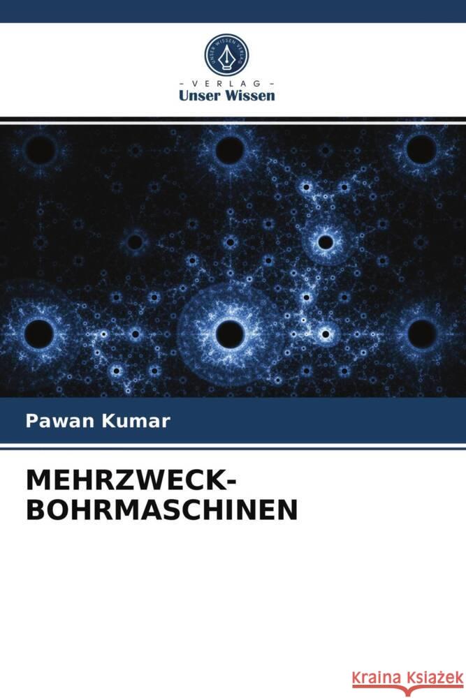 MEHRZWECK-BOHRMASCHINEN Kumar, Pawan 9786203968484