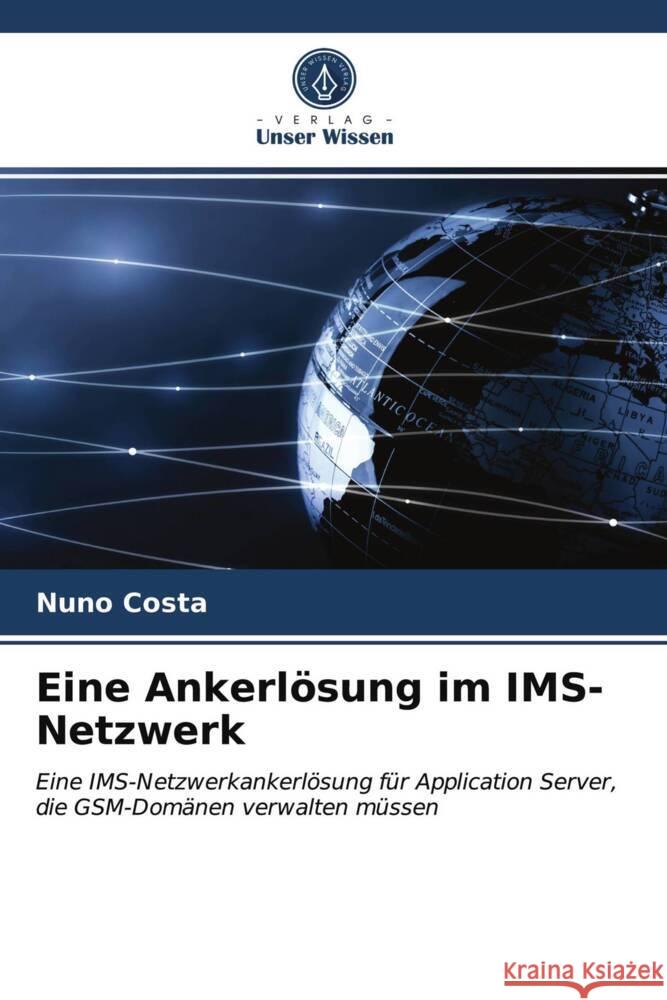 Eine Ankerlösung im IMS-Netzwerk Costa, Nuno 9786203975208