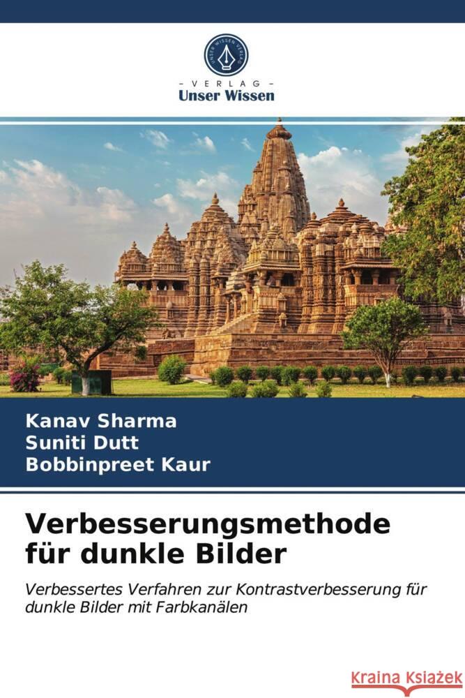 Verbesserungsmethode für dunkle Bilder Sharma, Kanav, Dutt, Suniti, Kaur, Bobbinpreet 9786203976625