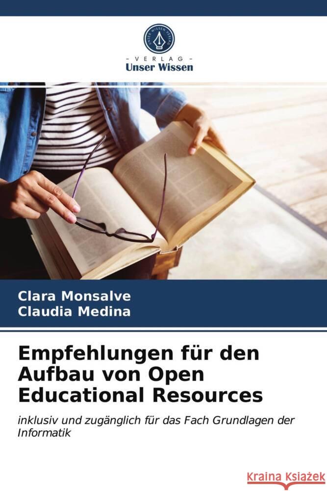 Empfehlungen für den Aufbau von Open Educational Resources Monsalve, Clara, Medina, Claudia 9786203978070