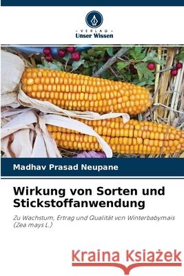 Wirkung von Sorten und Stickstoffanwendung Madhav Prasad Neupane 9786203981278