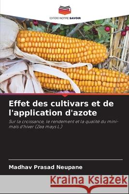 Effet des cultivars et de l'application d'azote Madhav Prasad Neupane 9786203981292