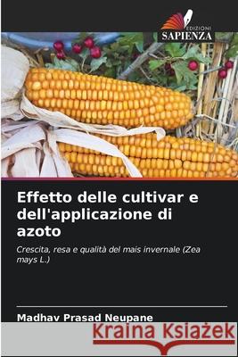 Effetto delle cultivar e dell'applicazione di azoto Madhav Prasad Neupane 9786203981308