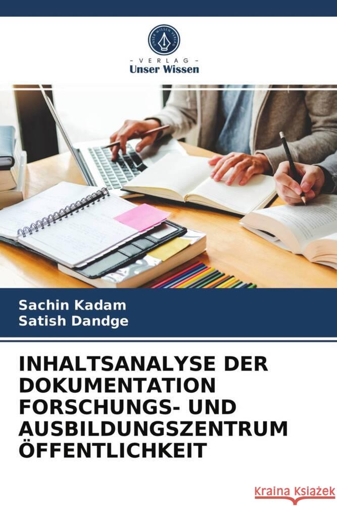 INHALTSANALYSE DER DOKUMENTATION FORSCHUNGS- UND AUSBILDUNGSZENTRUM ÖFFENTLICHKEIT Kadam, Sachin, Dandge, Satish 9786203983630