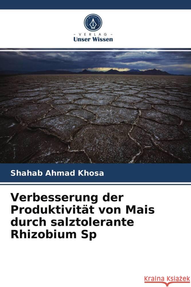 Verbesserung der Produktivität von Mais durch salztolerante Rhizobium Sp Ahmad Khosa, Shahab 9786203989281