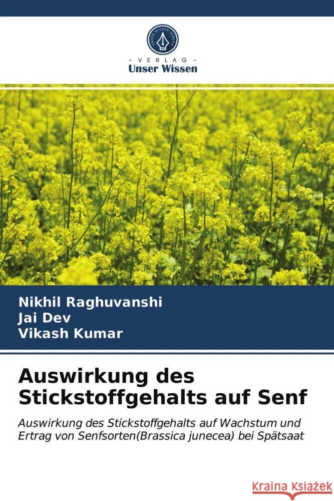 Auswirkung des Stickstoffgehalts auf Senf Raghuvanshi, Nikhil, Dev, Jai, Kumar, Vikash 9786203990928