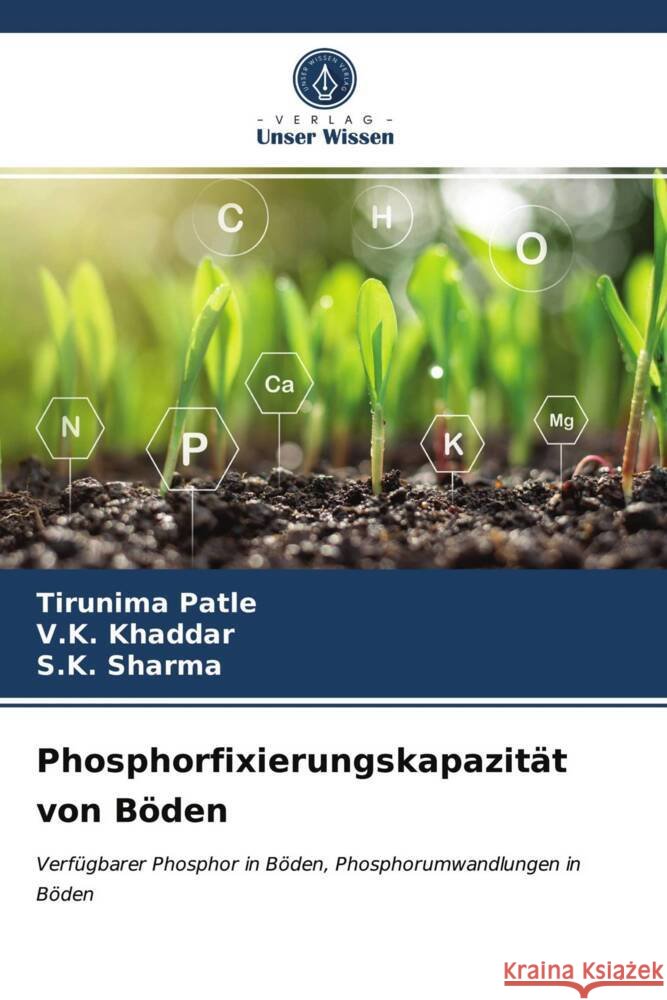 Phosphorfixierungskapazität von Böden Patle, Tirunima, Khaddar, V.K., Sharma, S.K. 9786203993325