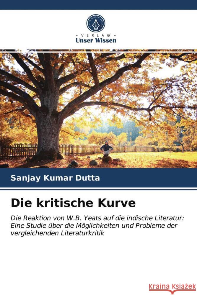 Die kritische Kurve Dutta, Sanjay Kumar 9786203997408