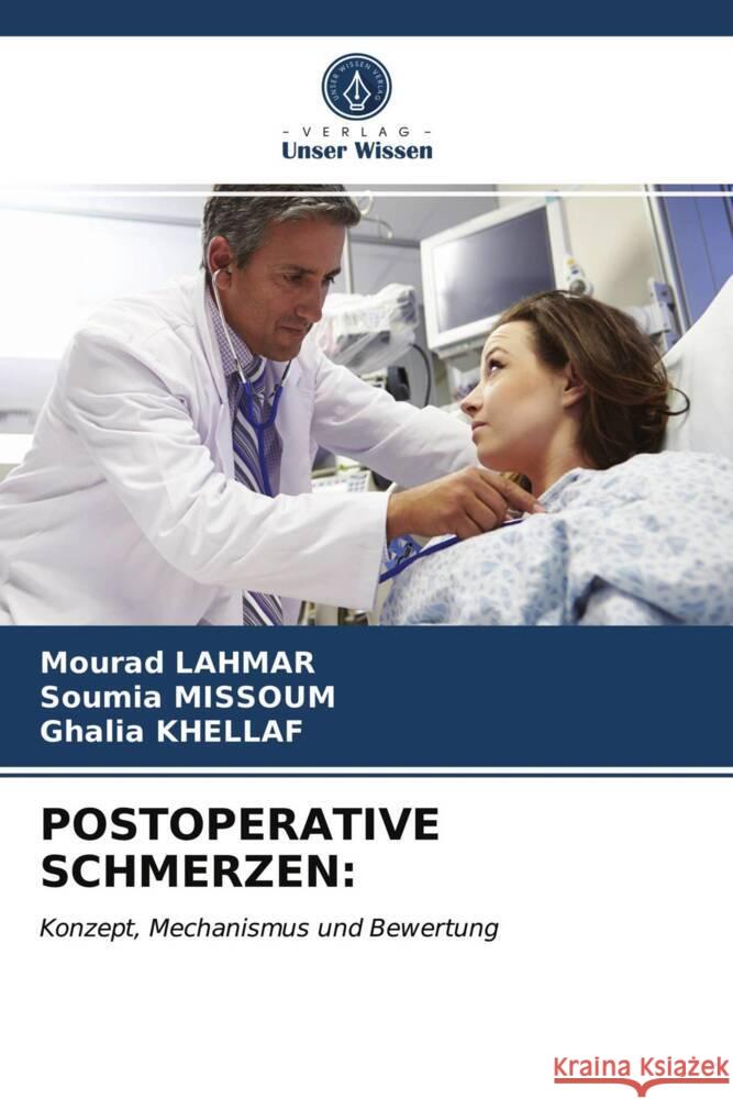 POSTOPERATIVE SCHMERZEN: Lahmar, Mourad, MISSOUM, Soumia, KHELLAF, Ghalia 9786204000053