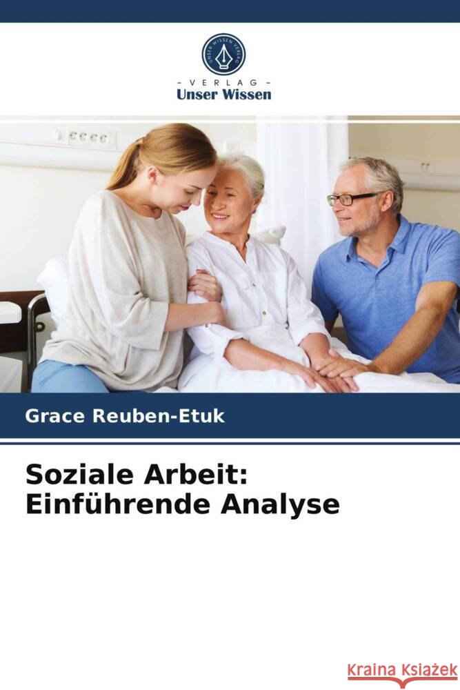 Soziale Arbeit: Einführende Analyse Reuben-Etuk, Grace 9786204005027