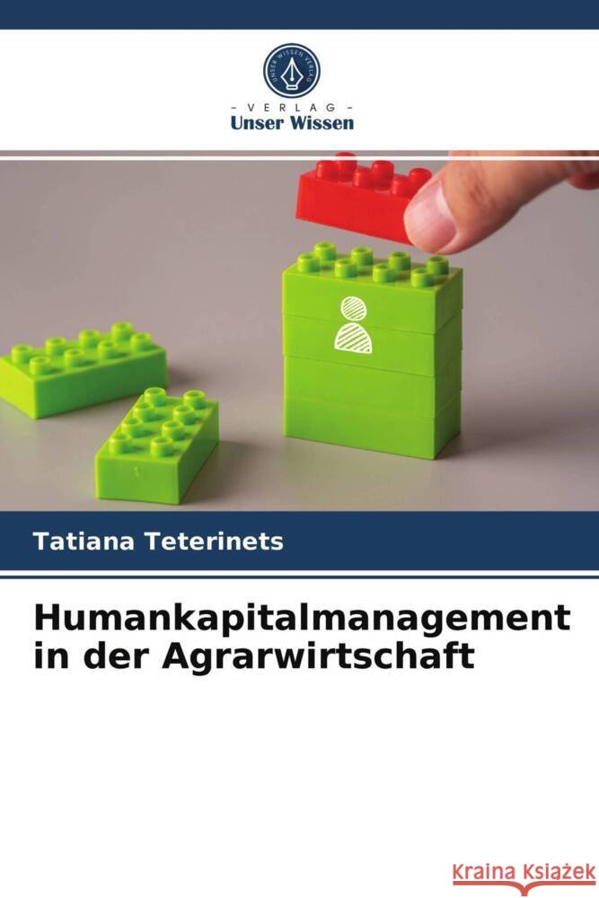 Humankapitalmanagement in der Agrarwirtschaft Teterinets, Tatiana 9786204006406
