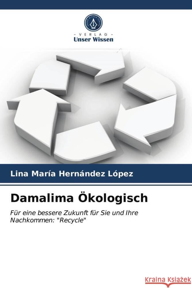 Damalima Ökologisch Hernández López, Lina María 9786204008264