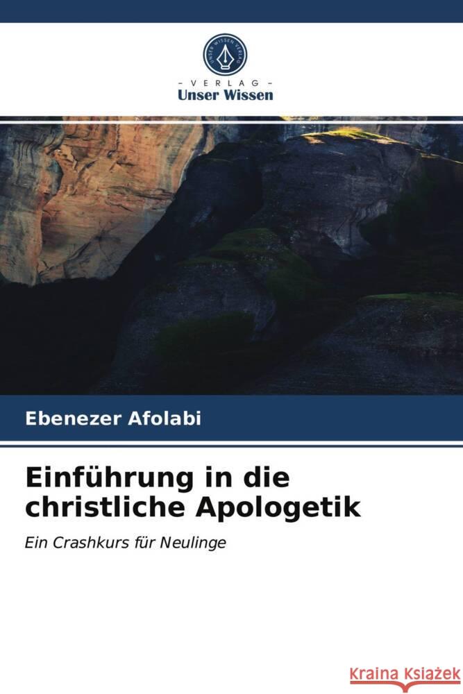 Einführung in die christliche Apologetik Afolabi, Ebenezer 9786204008561