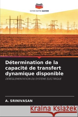 Détermination de la capacité de transfert dynamique disponible Srinivasan, A. 9786204010564