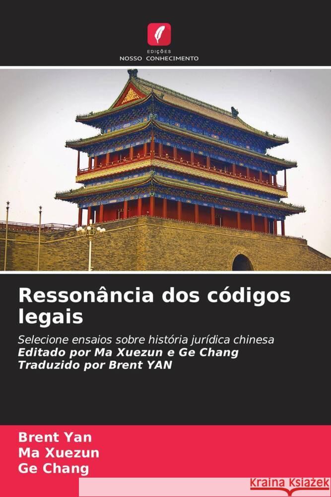Ressonância dos códigos legais Yan, Brent, Xuezun, Ma, Chang, Ge 9786204016900 Edições Nosso Conhecimento