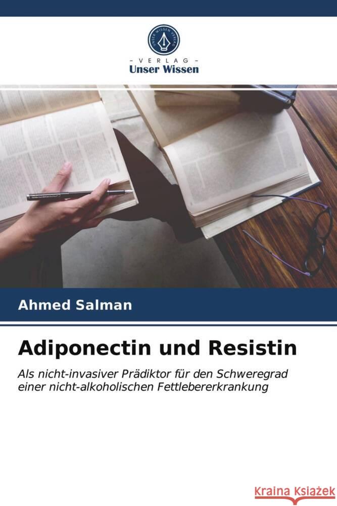 Adiponectin und Resistin Salman, Ahmed 9786204019284