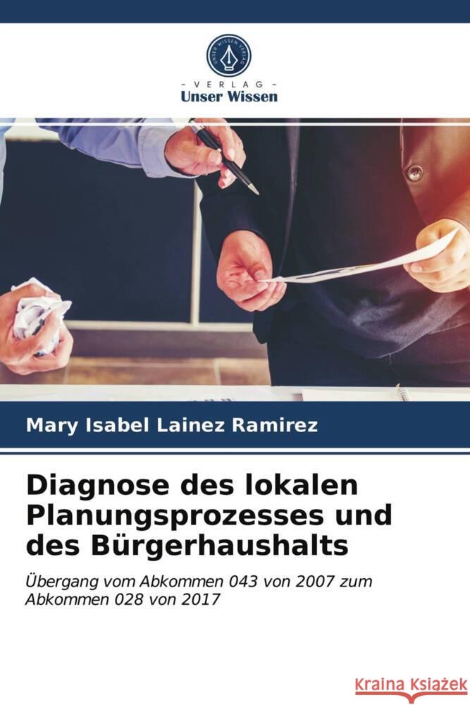 Diagnose des lokalen Planungsprozesses und des Bürgerhaushalts Lainez Ramirez, Mary Isabel 9786204020556